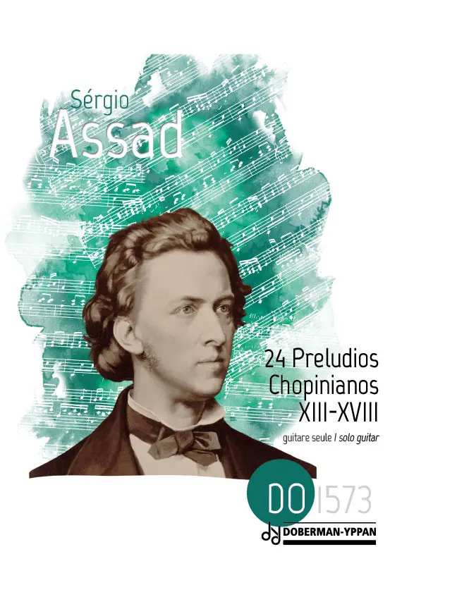 Assad | 24 Preludios Chopinianos XIII-XVIII for solo guitar